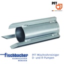 Fischbacher PFT Mischrohreiniger D- und R-Pumpen-hinten