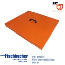 Fischbacher PFT Deckel fördergefäß bag HM24 00201267