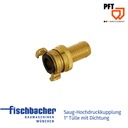 Fischbacher Saug-Hochdruckkupplung  1&#8243; Tülle mit Dichtung 20201690