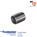 Fischbacher Doppelnippel 1&#8243; x 40 verzinkt 20203256