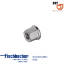 Fischbacher Bundmutter M16 20209921