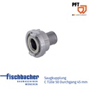 Fischbacher Saugkupplung  C Tülle 50 Durchgang 45 mm 20655400