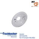 Deckel ROTOQUIRL für R-Pumpen RAL9002